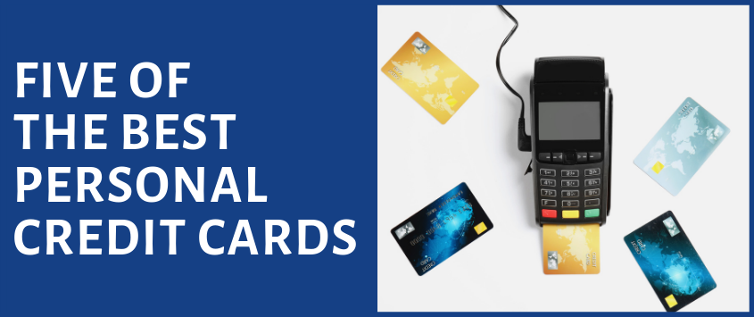 Five Best Personal Credit Cards