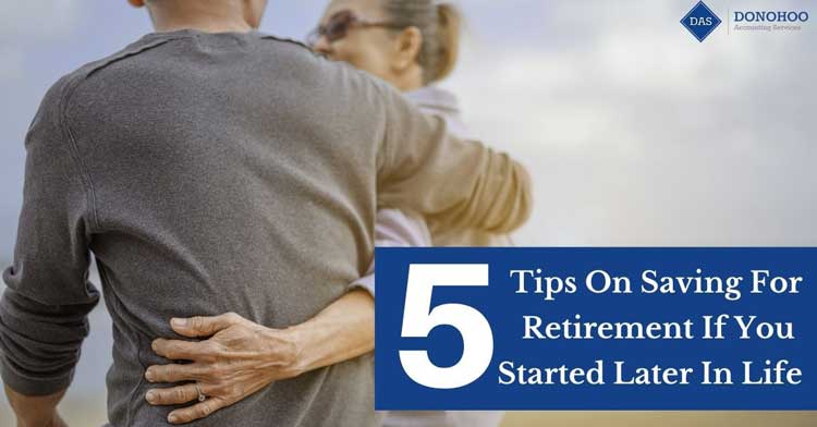 5 Tips To Save For Retirement If You Started Later In Life
